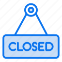 closed board, closed, closed-sign, shop-closed, hanging-board, banner, sign, hanging-sign, signboard