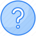 question, help, faq, support, ask, answer, information, service, mark