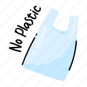 no plastic, plastic bag, polythene bag, plastic tote, carryall