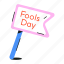 fools day, april fool, prank day, signboard, signage 