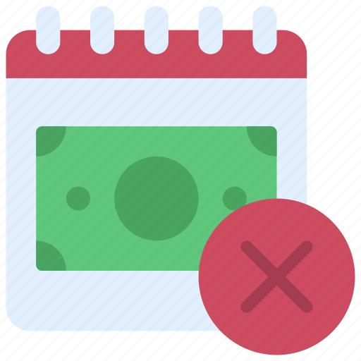 Missed, scheduled, payment, insolvency, crisis, calendar, cash icon - Download on Iconfinder