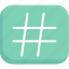 hashtag, #, font, number, pound, sign, type 