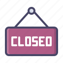 close, closed, hang, hanger, shop, shopping, sign