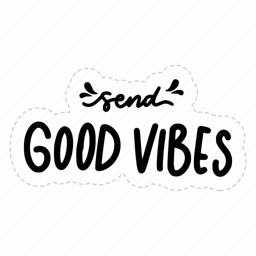 Send good vibes, chill out, relax, meditation, lettering, typography, sticker icon - Download on Iconfinder