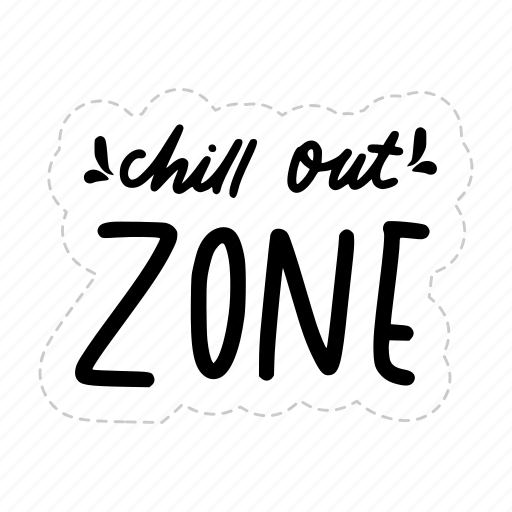 Chill out zone, chill out, relax, meditation, lettering, typography, sticker icon - Download on Iconfinder