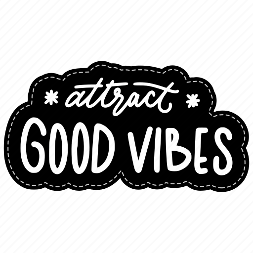 Attract good vibes, chill out, relax, meditation, lettering, typography, sticker icon - Download on Iconfinder
