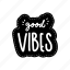 good vibes, chill out, relax, meditation, lettering, typography, sticker 
