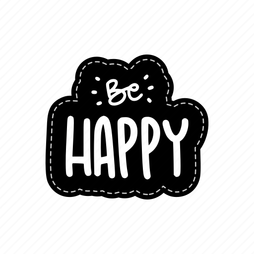 Be happy, chill out, relax, meditation, lettering, typography, sticker icon - Download on Iconfinder