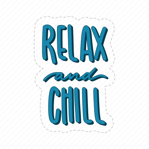 Relax and chill, chill out, relax, meditation, lettering, typography, sticker icon - Download on Iconfinder
