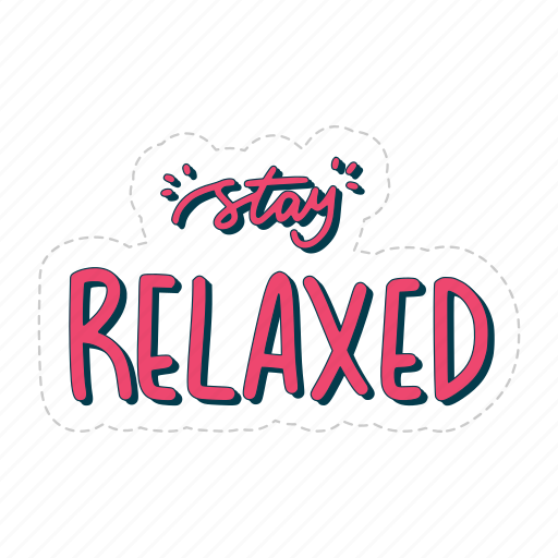 Stay relaxed, chill out, relax, meditation, lettering, typography, sticker icon - Download on Iconfinder