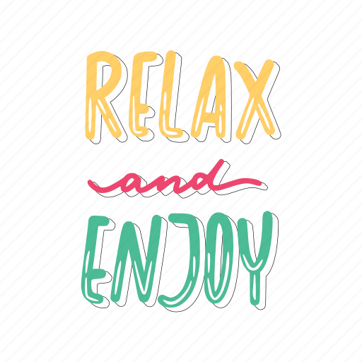 Relax and enjoy, chill out, relax, meditation, lettering, typography, sticker sticker - Download on Iconfinder