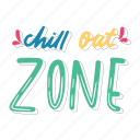 chill out zone, chill out, relax, meditation, lettering, typography, sticker