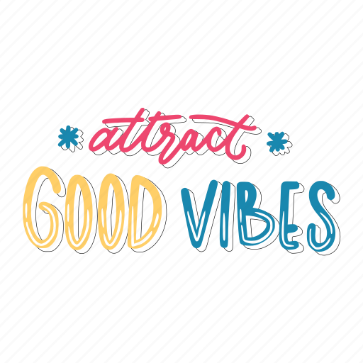 Attract good vibes, chill out, relax, meditation, lettering, typography, sticker sticker - Download on Iconfinder