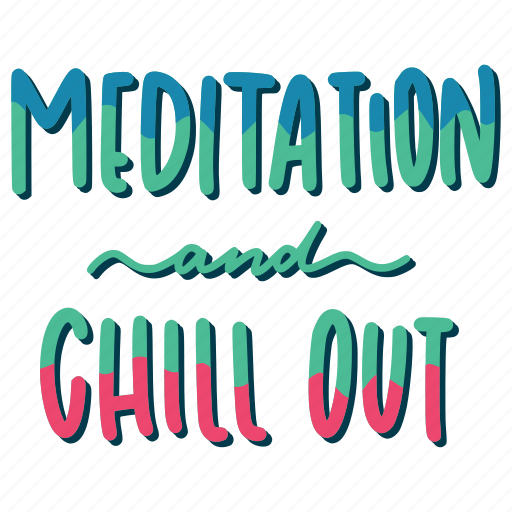 Chill, relax, lettering, typography, sticker, meditation and chill out sticker - Download on Iconfinder