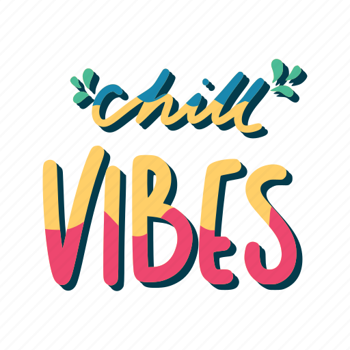 Chill, relax, lettering, typography, sticker, chill vibes sticker - Download on Iconfinder