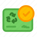 green, certificate, document, recycle, recycling, check