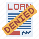 creditandloan, denied, loan, rejected, result, rejection