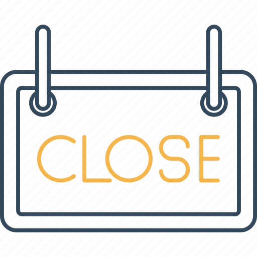 Close board, close, closed, shop, sign, signboard icon - Download on Iconfinder