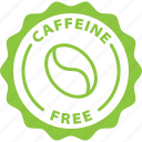 caffeine free, label, no coffee, tag 