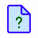 ask, document, file, question