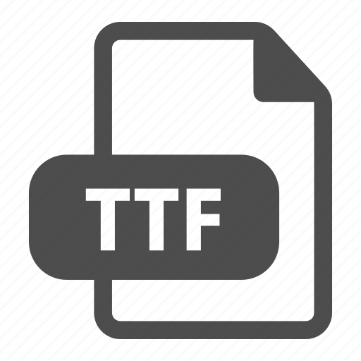 Document, extension, file, format, ttf icon - Download on Iconfinder