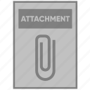attached, attachment, document, file, paper, paperclip