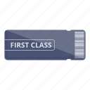 first, class, ticket
