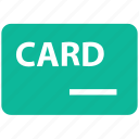 card, cash, credit, debit