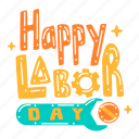 happy labor day, greeting, text, labor day, labour, worker, industry, factory