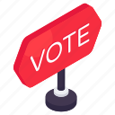 vote board, roadboard, signboard, fingerboard, guideboard
