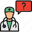 doctor questions, question, any question about health 