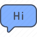 chat, greeting, hi, message