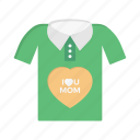 shirt, love, mom, motherday, cloth