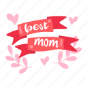 best mom, award, appreciation, ribbon, mother’s day, mother, mom, celebration, sticker