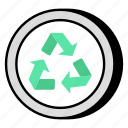 recycling, reprocess, renewable, refresh, reload
