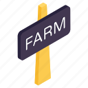 farm board, farm placard, roadboard, signboard, fingerboard