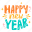 happy new year, greeting, greeting text, ornament, decoration, new year, new year eve, new year party, celebration 