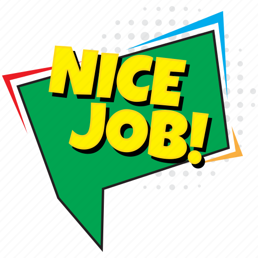 Nice job, nice job balloon, nice job bubble, nice job comic, nice job popart sticker - Download on Iconfinder