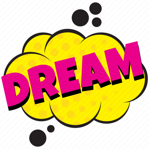 Dream, dream balloon, dream comic art, dream comment bubble, dream pop art sticker - Download on Iconfinder