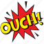 hurting sound emotion, ouch, ouch comic bubble, ouch message bubble, ouch pop art 