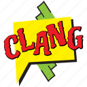 clang, clang bubble, clang comic bubble, clang message bubble, clang sound expression