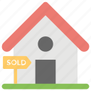 estate signage, house sold out, property sold, sold advertisement, sold property 