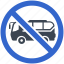 vehicle, bus, stop, no, no entry, long vehicle, restriction