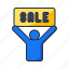 sale sign, holding, sale, banner, sign, offer, promotion, discount 