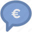 bubble, chat bubble, euro, euro bubble, message, sale offer 