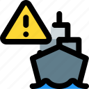 ship, warning, shipping, caution