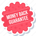 guarantee, money back, sign, sticker, label