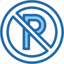 no, parking, not, allowed, signaling, prohibition, prohibited, symbol