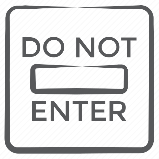 Alert, do not enter, hotel room label, no enter, no entry, no passing, warning icon - Download on Iconfinder