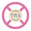 tax, taxes, forbbiden, sign 